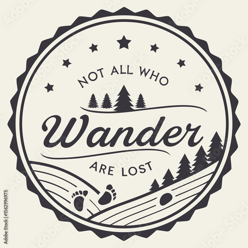Not all who wander are lost vintage style badge with footprints and trees