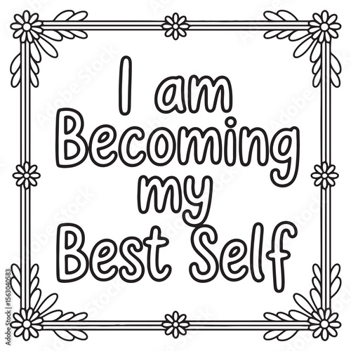 I Am Becoming My Best Self | Self Growth Coloring Page