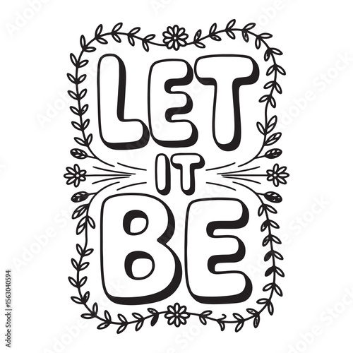 Let It Be | Minimal Motivational Quote Coloring Page