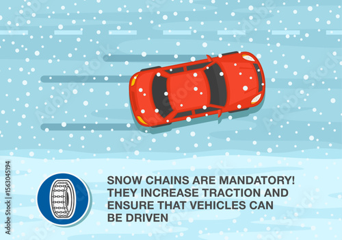 Safe car driving rules and tips. Winter season driving. "Snow chains are mandatory" sign area. Top view of a car skidding while driving on snow. Flat vector illustration template.