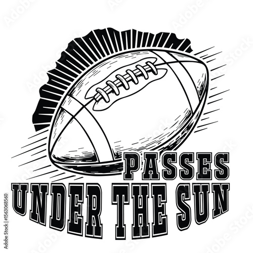 Illustration of an american football with the phrase passes under the sun design in vintage style