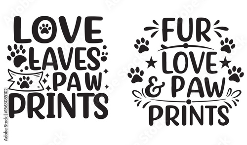 Black and white vector illustrations of text designs featuring paw prints and phrases for animal lovers and pets.