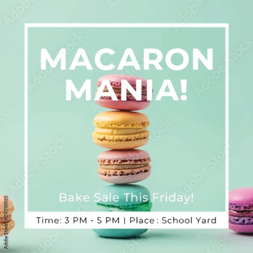 Colorful Macaron Stack Displayed on Light Green Background – Bake Sale Poster for School Event