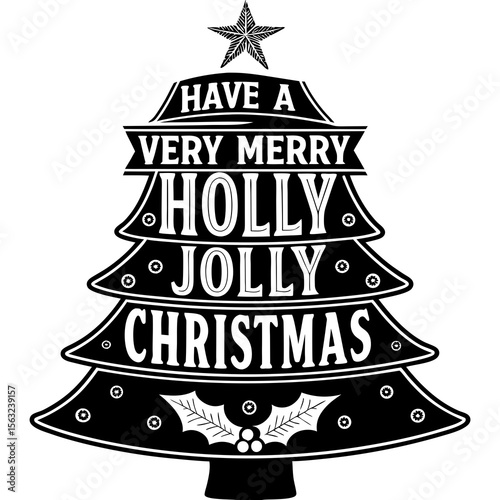 A black and white graphic of a christmas tree with the words have a very merry holly jolly christmas on a white background