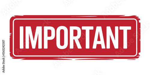 Red Important Sign with White Text on White Background