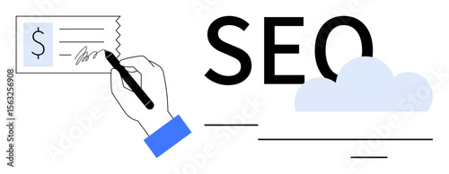 Hand holding pen signing a check, large SEO text, and cloud graphic in clean design. Ideal for digital marketing, website optimization, keyword strategy, online growth, search visibility, modern