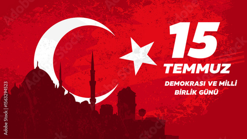 July 15 Turkish Day of Democracy and National Unity , 15 temmuz, demokrasi ve milli birlik günü– banner, poster, vector illustration