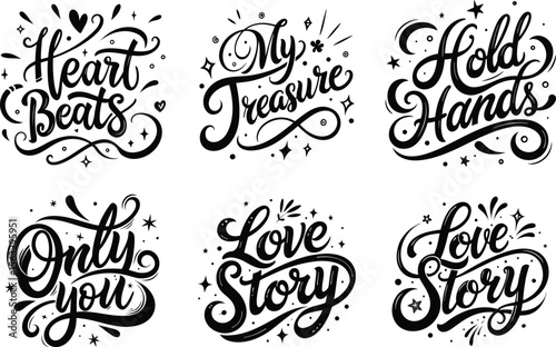 Romantic Commitment Typography Set : My Treasure, Heart Beats, Only You, Love Story, Hold Hands Calligraphy Quotes in Elegant Vector Style for Couple Cards, Wedding Prints and Stickers