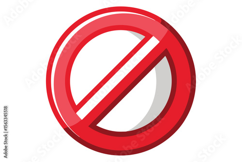 Prohibition Symbol Red Circle with Diagonal Slash - No Entry Sign