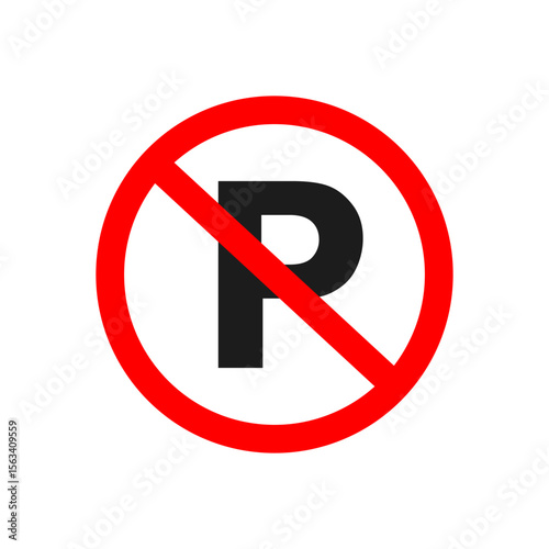 No parking sign. Stop parking indicating prohibition against parking in a specific area. Vector