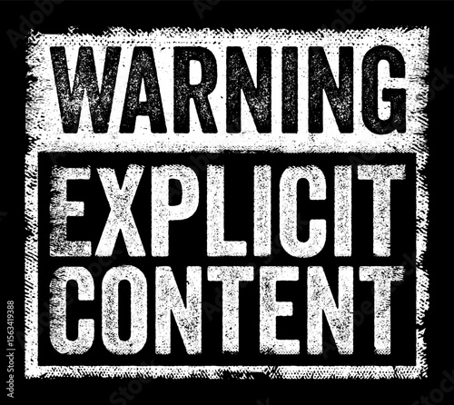 Warning Explicit Content - used to alert audiences that the material they are about to view, read, or listen to contains explicit content, text concept stamp