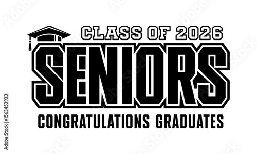 Class of 2026 Seniors Graduation Design with Cap and Congratulations Message