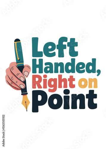 Left Hander's Day Quote Typography T-Shirt Design