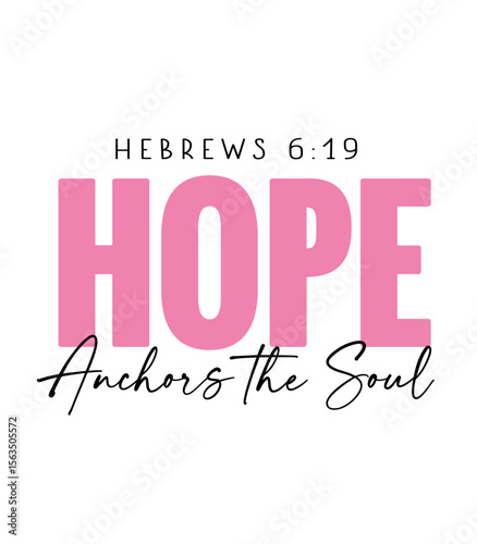 Hope, Anchors the Soul, Christian bible verse. T-shirt christian design with word HOPE and calligraphy. Vector illustration