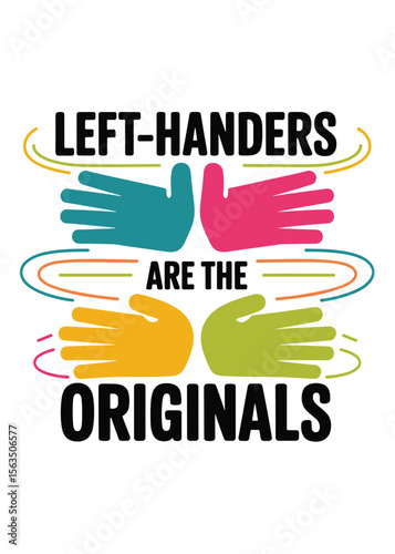 Minimalist Left Hander's Day Quote T-Shirt Design