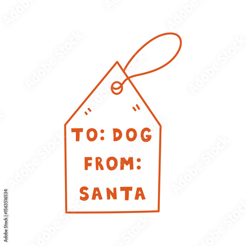Gift Tag To Dog From Santa. Doodle style Christmas present label for pets, hand drawn line vector illustration.