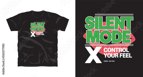 Silent mode motivational typography t-shirt design, inspirational quote, motivational slogan for fitness, life, success, positive mindset, casual apparel, t-shirt design