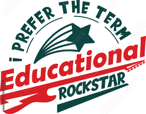 I prefer the term Educational Rockstar
