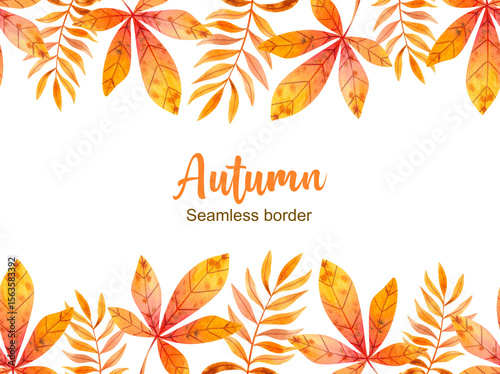 Seamless border with watercolor autumn leaves on a white background. Hand drawn illustration for your design, print, textile	
