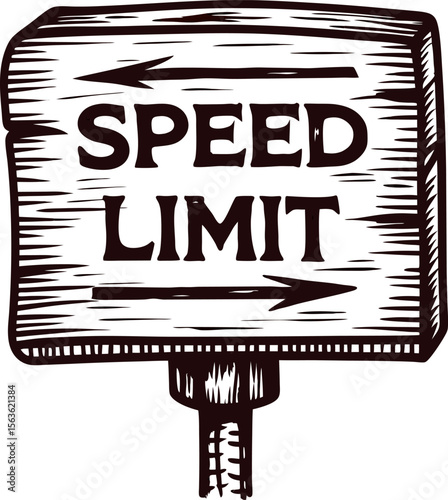 Vintage hand drawn wooden speed limit sign with bold lettering and arrows in engraved rustic sketch