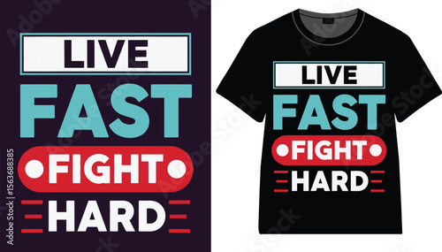 Live fast fight hard t shirt design vector graphic apparel clothing fashion