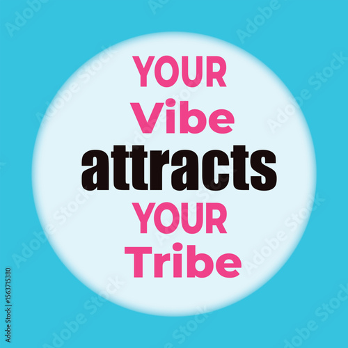 Your Vibe Attracts Your Tribe Quote, Inspirational Wall Art Typography, Positive Energy Motivation Poster, Modern Stylish Quote Design, Boho Minimalist Motivational Print