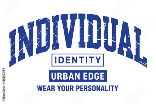 Individual identity urban edge wear your personality graphic design