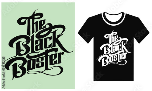 The black booster stylized lettering on light green background and black t shirt