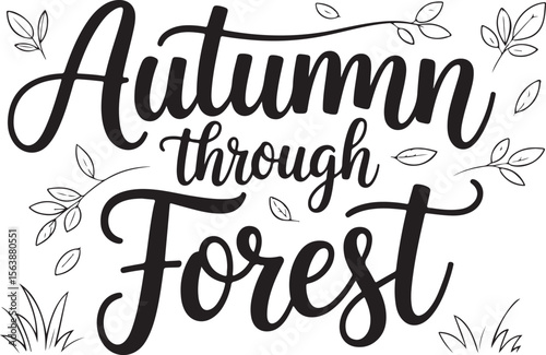 Autumn through Forest Typography with Leaves Silhouette