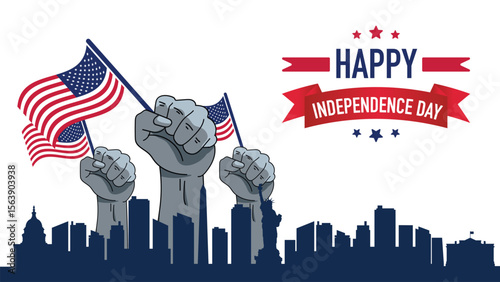 Illustration of raised fists holding American flags with city skyline and Independence Day message.