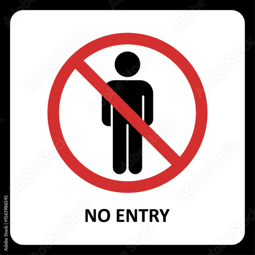 Prohibition Sign: A bold, impactful no-entry sign with a stark graphic of a crossed-out person, clearly communicating restricted access, symbolizing restriction and prevention.