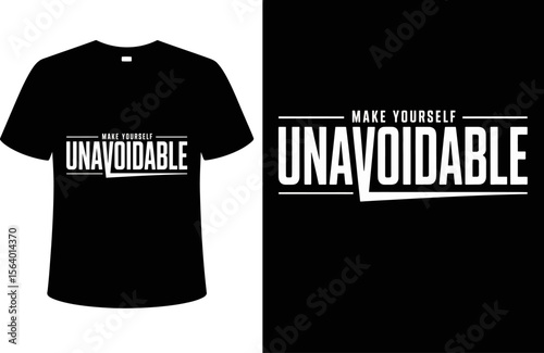 T shirt design unavoidable t shirt design graphic tee make yourself statement shirt trendy apparel clothing fashion style editable vector illustration with png format
