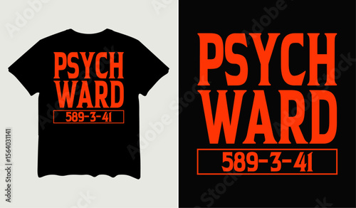 Psych ward 589-3-41 t-shirt design for t-shirt quotes or poster svg printable cut file