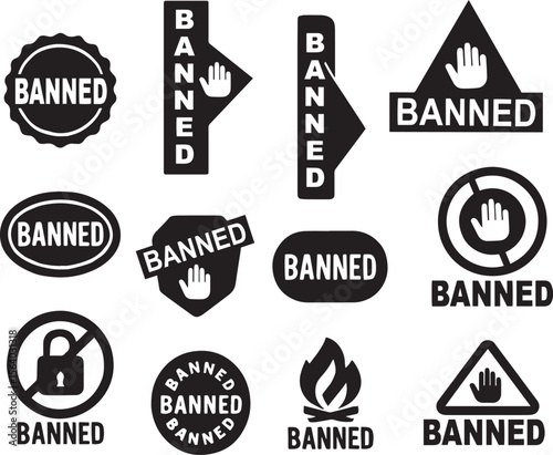 Banned and Restricted Collection of Black and White Vector Badges and Warning Signs, Isolated on White Background. png

