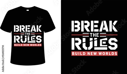 T shirt design break the rules t shirt design for rebels and innovators with new worlds graphic tee apparel online editable vector illustration with png format