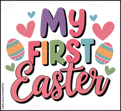 My First Easter Baby Colorful Text Design - Cute Holiday Typography with Hearts and Eggs