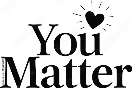 You matter vector black silhouette print design