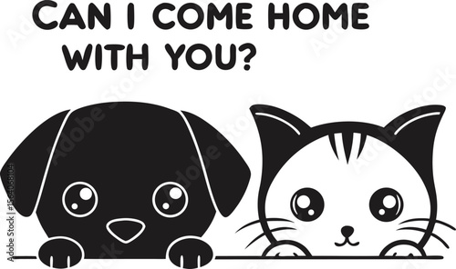 Adorable Puppy and Kitten Illustration Featuring the Sweet Question Can I Come Home With You Art in Black and White Vector Illustration