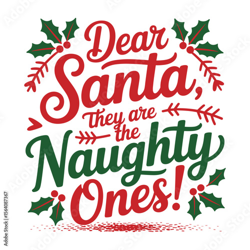 deer santa they are the naughty ones t shirt design