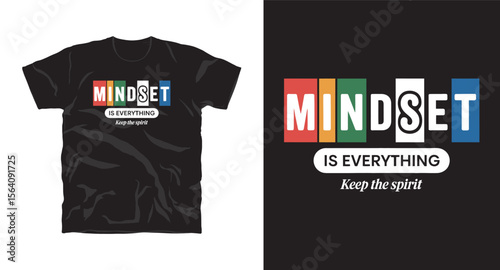 Mindst is everything, keep the sprite, motivational typography t-shirt design, inspirational quote, motivational slogan for fitness, life, success, positive mindset, casual apparel, t-shirt design