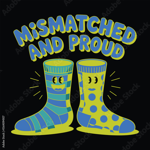mismatched and proud  t shirt design