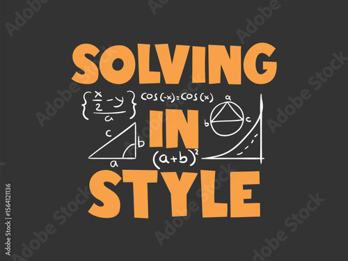 Solving in style trendy math t shirt design for confident girls who love numbers and equations