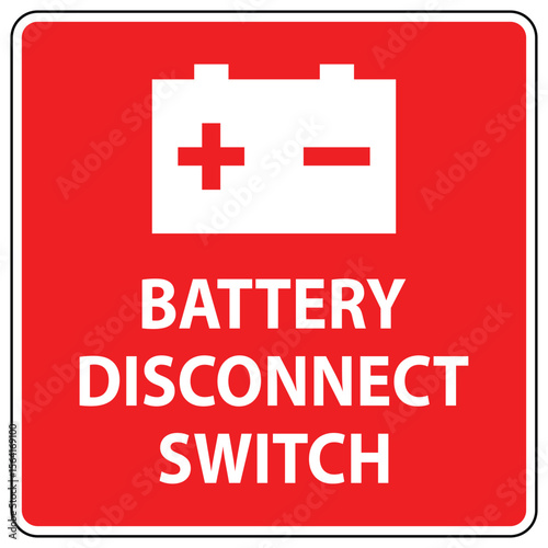 Bright Red Battery Disconnect Switch Safety Sign for Electrical Use