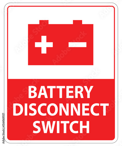 Bright Red Battery Disconnect Switch Sign for Safety and Maintenance