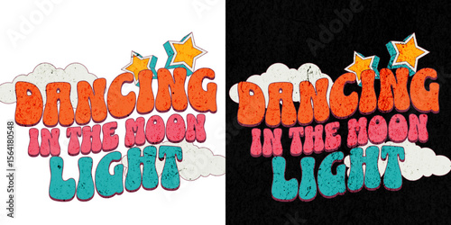 Dancing in the Moonlight: A vintage typography illustration. capturing the dreamy charm and enchanting allure of night.