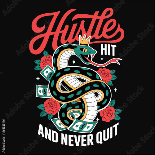 Hustle hit and never quit snake t shirt