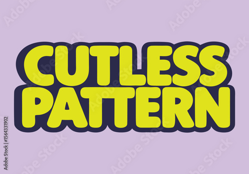 cutless pattern are displayed in bold yellow lettering with a dark purple outline, creating a modern and eyecatching graphic design