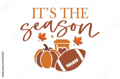 It's the season svg png, Thanksgiving t-shirt design, Funny Fall svg, autumn bundle, Pumpkin, Handmade calligraphy vector illustration graphic, Hand written vector sign, Cut File Cricut, Silhouette