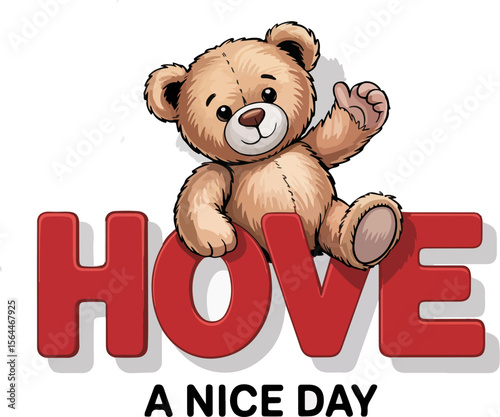 Teddy bear hove a nice day t shirt design