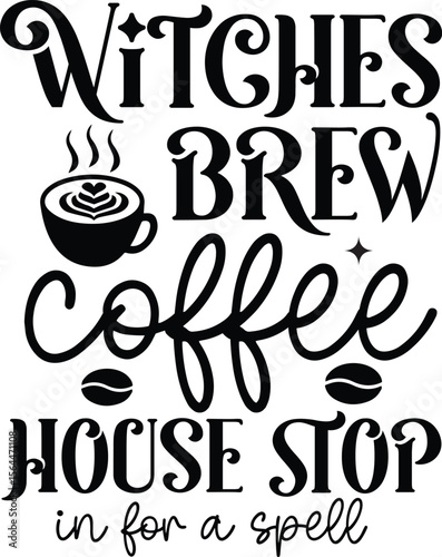 Witches brew coffee house stop in for a spell SVG